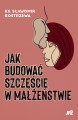jak_budowac_szczescie_w_malzenstwie_okladka_druk.jpg